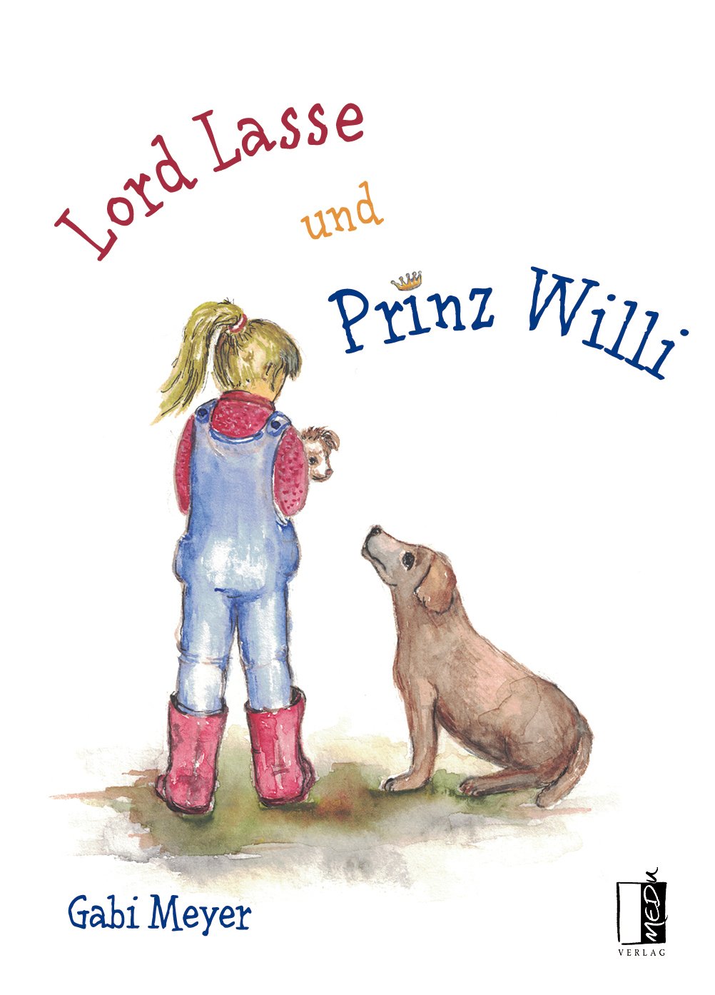Lord Lasse und Prinz Willi